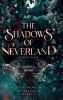 The Shadows of Neverland Duology Omnibus