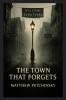 The Town That Forgets