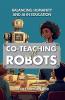 Co-Teaching with Robots