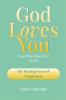 God Loves You Even When You Can't Feel It Book 3