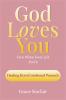 God Loves You Even When You Can't Feel It Book 7