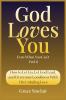 God Loves You Even When You Can't Feel It Book 10