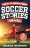 The Most Inspirational Soccer Stories For Kids
