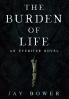 The Burden of Life