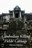 Cambodian Killing Fields' Carnage