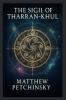 The Sigil of Tharan-Khul