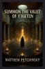 Summon the Vault of Y'ha'ten