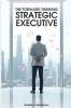 The Forward-Thinking Strategic Executive