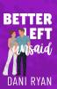 Better Left Unsaid