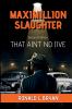 Maximillion Slaughter