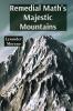 Remedial Math's Majestic Mountains