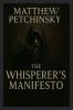 The Whisperer's Manifesto