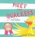 Meet the Quackers