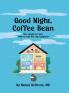 Goodnight Coffee Bean