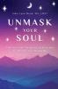 Unmask Your Soul