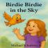 Birdie Birdie in the Sky