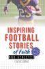 Inspiring Football Stories of Faith from Pro Athletes