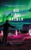 HIS FINAL ANSWER
