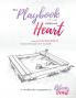 The Playbook of your Childhood Heart