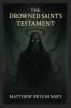 The Drowned Saint's Testament