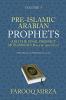 Pre-Islamic Arabian Prophets and the Final Prophet Muhammad (Peace be upon him)