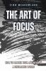 The Art of Focus
