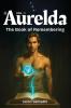 Aurelda The Book of Remembering Vol. 1