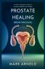 Prostate Healing Breakthroughs