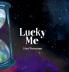Lucky Me