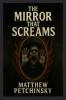 The Mirror That Screams