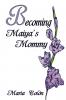 Becoming Maiya's Mommy