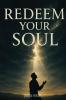 Redeem Your Soul