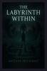 The Labyrinth Within
