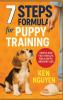 7 Steps Formula for Puppy Training