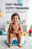 Fast-Track Potty Training