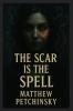 The Scar Is the Spell