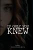 IF ONLY YOU KNOW
