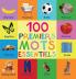 100 Premiers Mots Essentiels