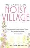 Returning to Noisy Village