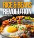 Rice & Beans Revolution Cookbook