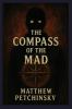 The Compass of the Mad