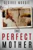 The Perfect Mother