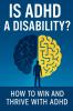 Is ADHD a Disability?