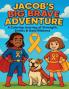 Jacob's Big Brave Adventure