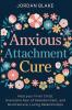 Anxious Attachment Cure