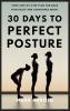30 Days to Perfect Posture