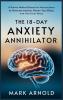 The 18-Day Anxiety Annihilator