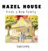 Hazel House Finds a New Family