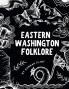 Eastern Washington Folklore