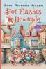 HOT FLASHES & HOMICIDE